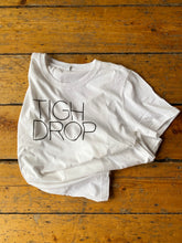 T-Shirt: TIGH DROP